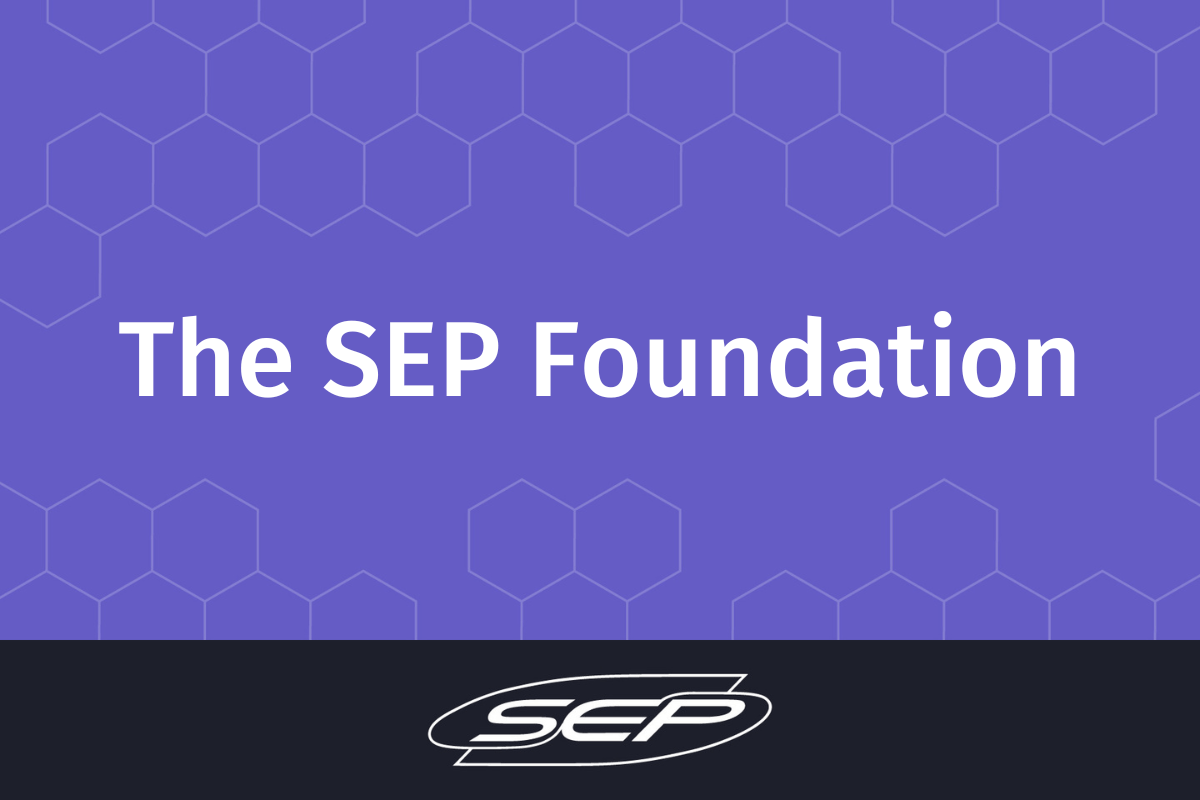 The SEP Foundation | Focused On What Matters | SEP.com