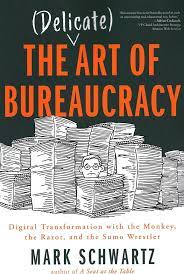 Book: The Delicate Art of Bureaucracy